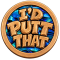 I'd Putt That